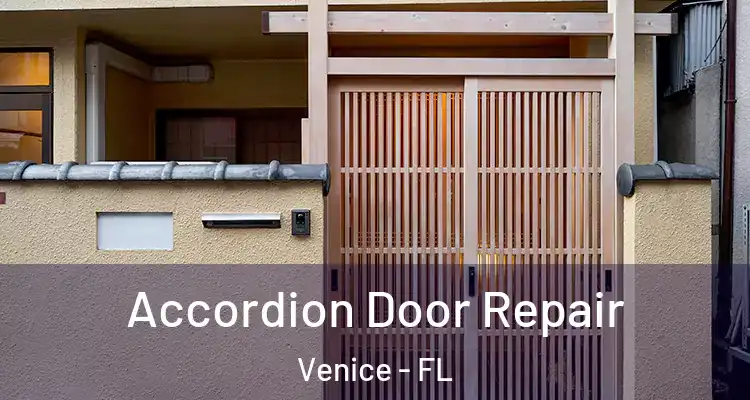  Accordion Door Repair Venice - FL