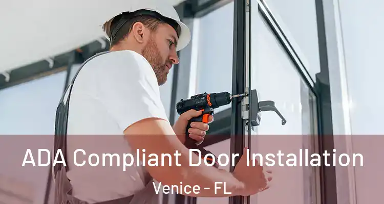  ADA Compliant Door Installation Venice - FL