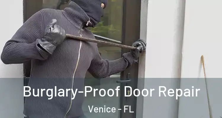  Burglary-Proof Door Repair Venice - FL