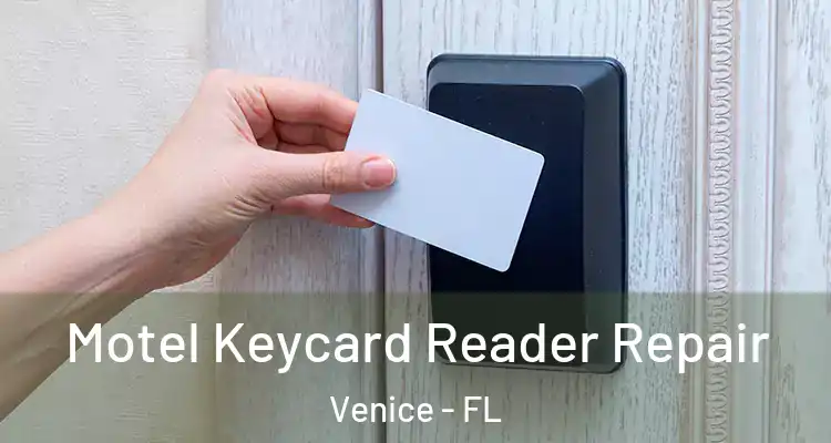  Motel Keycard Reader Repair Venice - FL