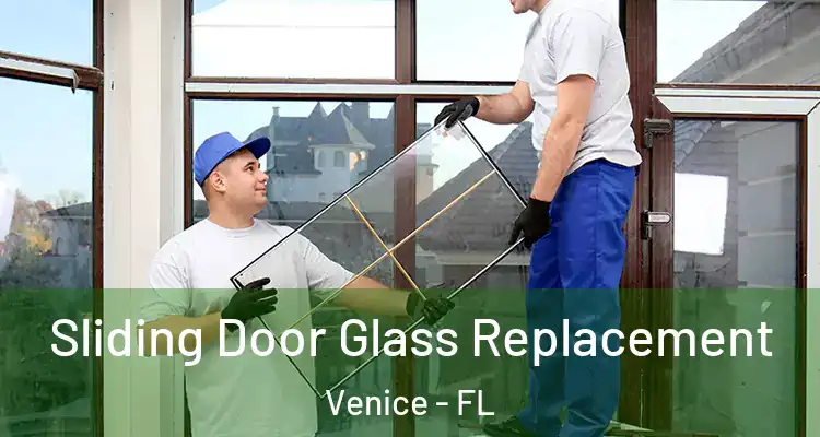 Sliding Door Glass Replacement Venice - FL