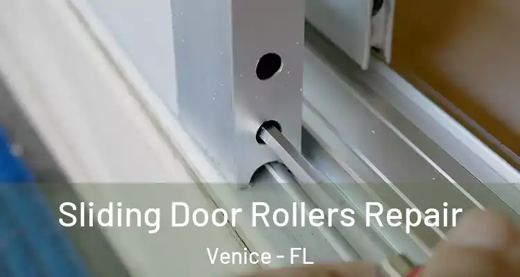  Sliding Door Rollers Repair Venice - FL
